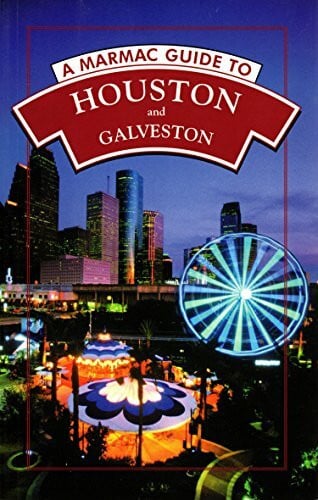 Kearney, Syd A Marmac Guide to Houston and Galveston: 6th Edition