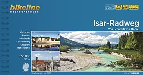 Esterbauer Verlag Isar-Radweg: Von Scharnitz zur Donau, 280 km, 1:50.000, wetterfest/reißfest, GPS-Tracks Download, LiveUpdate (Bikeline Radtourenbücher)