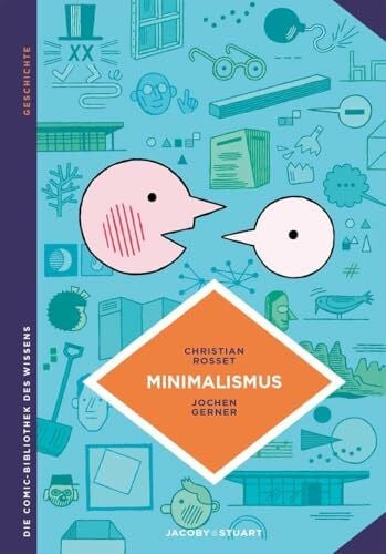 Jacoby, Edmund Minimalismus: Weniger ist mehr (Die Comic-Bibliothek des Wissens)