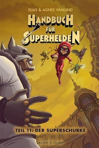 Våhlund, Agnes Handbuch für Superhelden: Teil 11: Der Superschurke