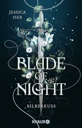 Iser, Jessica Blade of Night. Silberkuss: Roman | Liebe, Krieg, Magie und Verrat zwischen Menschen und Nachtelfen – Band 1 der epischen Enemies to Lovers-Romantasy (Make Me Your Villain, Band 1)