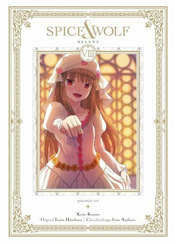 Rusch, Benjamin Spice & Wolf Deluxe 08: Die edle Doppelbandausgabe des fesselnden Manga über Handel und Götterwesen!