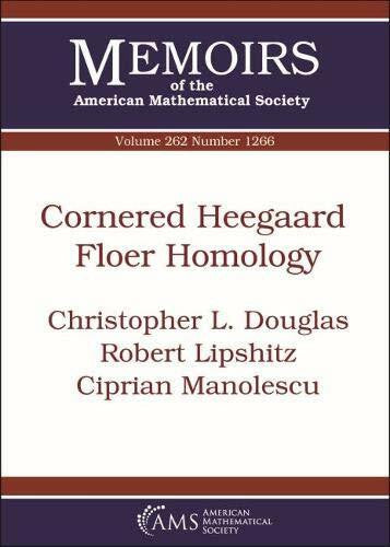 Manolescu, Ciprian Cornered Heegaard Floer Homology (Memoirs of the American Mathematical Society, 262, Band 262)