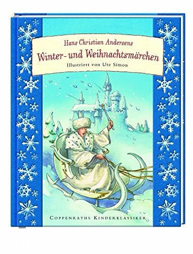 Simon, Ute Hans Christian Andersens Winter- u. Weihnachtsmärchen (Coppenraths Kinderklassiker)