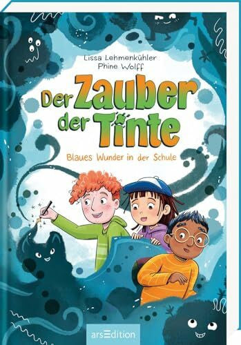 Wolff, Phine Der Zauber der Tinte – Blaues Wunder in der Schule (Der Zauber der Tinte 2): Ein Abenteuer voller Freundschaft und Tintenmagie ab 8 Jahren