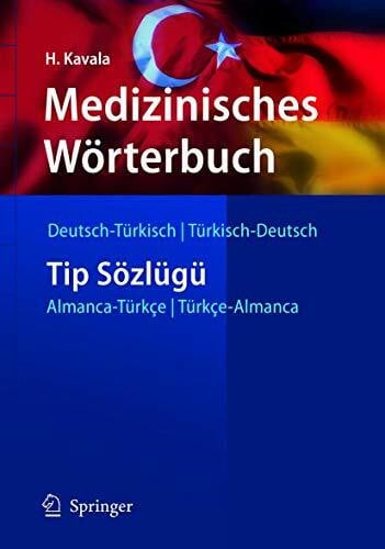 Kavala, Hüseyin Medizinisches Wörterbuch Deutsch-Türkisch / Türkisch-Deutsch (Springer-Wörterbuch)