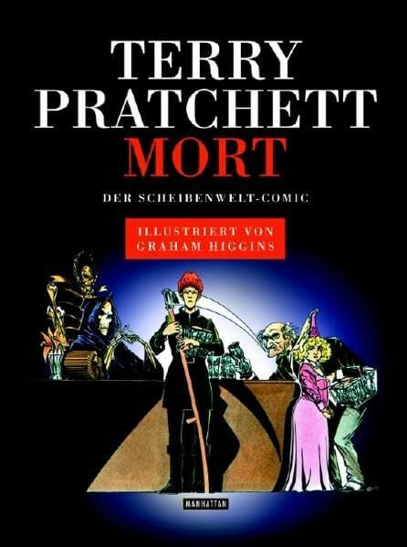 Brandhorst, Andreas Mort: Der Scheibenwelt-Comic - lllustriert von Graham Higgins (DIE SCHEIBENWELT-COMICS, Band 1)
