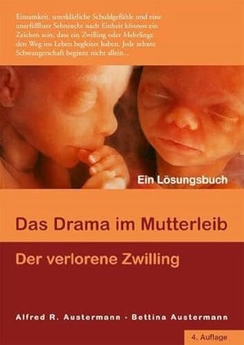 Austermann, Alfred Das Drama im Mutterleib - Der verlorene Zwilling