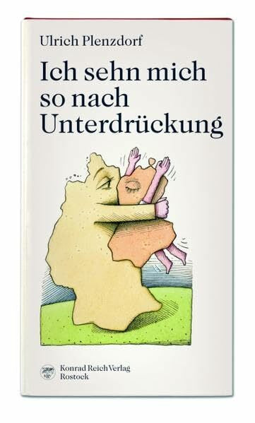 Plenzdorf, Ulrich Ich sehn mich so nach Unterdrückung: Songs, Chansons, Moritaten - gebrauchte Lieder