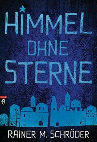 Schröder, Rainer M. Himmel ohne Sterne