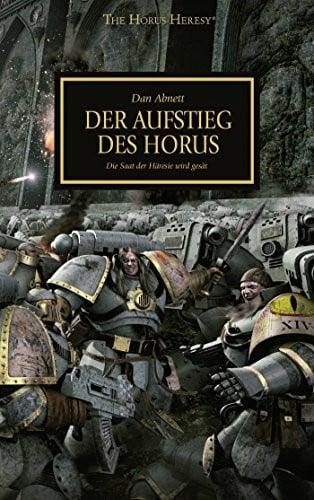 Behrenbruch, Stefan Der Aufstieg des Horus: Die Saat der Häresie wird gesät (The Horus heresy)