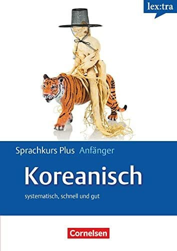 Steinbach, Andrea Lextra - Koreanisch - Sprachkurs Plus: Anfänger - A1/A2: Selbstlernbuch mit CDs