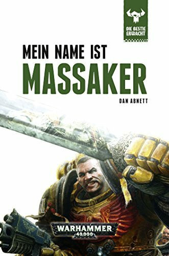 Abnett, Dan Warhammer 40.000 - Mein Name ist Massaker: Die Bestie erwacht 1