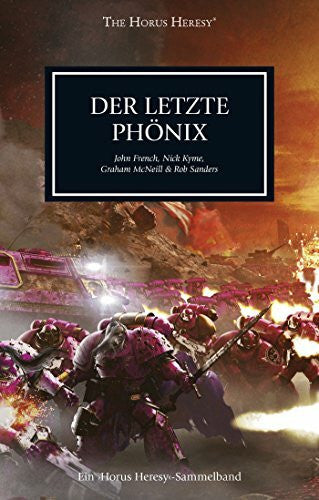 Gehart, Sebastian Horus Heresy - Der letzte Phönix: Sammelband