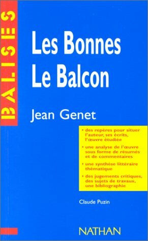 Puzin, Claude 'Les bonnes', 'Le balcon', Jean Genet: Des repères pour situer l'auteur...