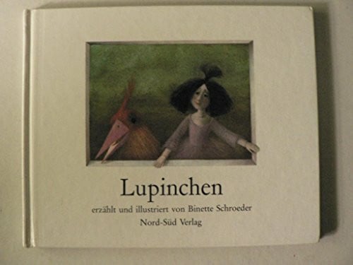 Schroeder, Binette Lupinchen
