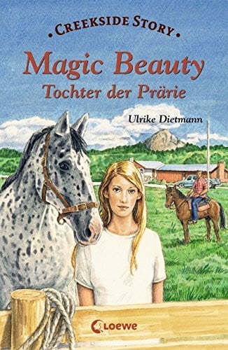 Lochmann, Sabine Magic Beauty: Tochter der Prärie