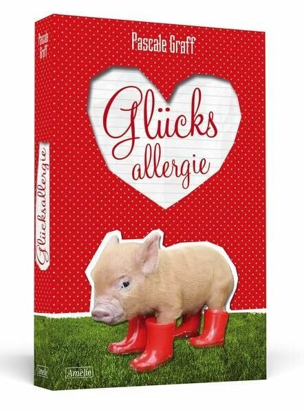 Graff, Pascale Glücksallergie (AMELIE)