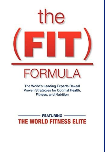 The World Fitness Elite The Fit Formula