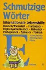 Thal, Hella Schmutzige Wörter: deutsch/wienerisch - französisch - englisch/amerikanisch- italienisch - portugiesisch - spanisch - türkisch
