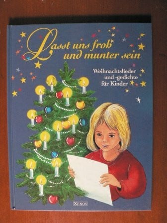 Lasst uns froh und munter sein: Weihnachtsgedichte für Kinder
