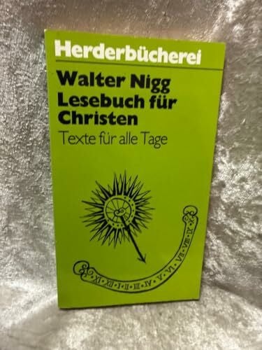 Nigg, Walter Lesebuch für Christen. Texte für alle Tage.