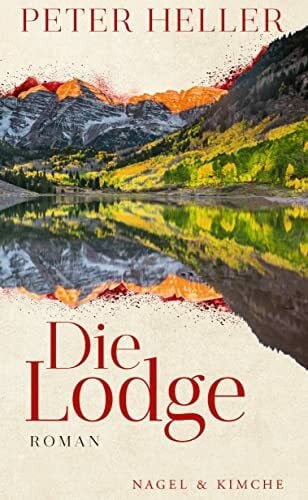 Fleißig, Marlene Die Lodge: Roman