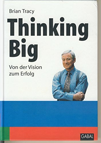 Flockenhaus, Ute Thinking Big: Von der Vision zum Erfolg (Whitebooks)