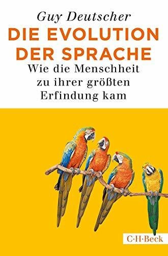 Pfeiffer, Martin Die Evolution der Sprache: Wie die Menschheit zu ihrer größten Erfindung kam (Beck Paperback)
