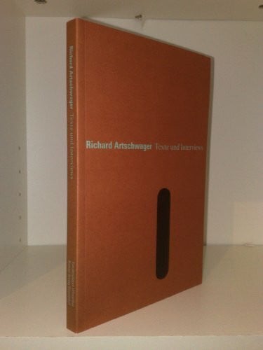 Schwarz, Dieter Richard Artschwager - Texte und Interviews: Zur Ausstellung im Kunstmuseum Winterthur und in den Museen Haus Lange und Haus Esters, Krefeld, 2003