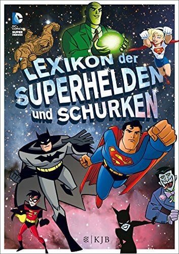 Dreller, Christian Lexikon der Superhelden und Schurken: Fischer. Nur für Jungs