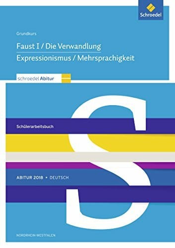 Stüttgen, Dieter Schroedel Abitur / Schroedel Abitur - Ausgabe für Nordrhein-Westfalen: Ausgabe für Nordrhein-Westfalen 2018 / Deutsch: Schülerpaket Grundkurs zum ... Abitur: Ausgabe für Nordrhein-Westfalen 2018)