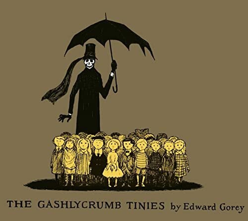 Gorey, Edward The Gashlycrumb Tinies: Collector's Edition