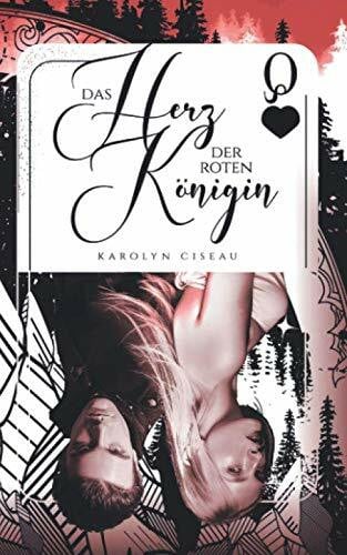 Ciseau, Karolyn Das Herz der roten Königin (Das Spiel der vier Farben, Band 2)