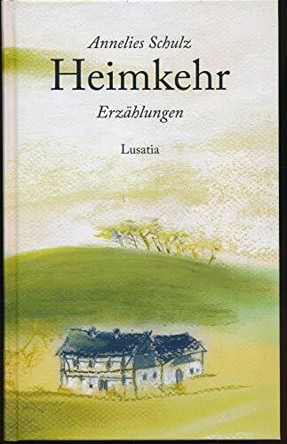 Mirtschin, Jutta Heimkehr: Erzählungen