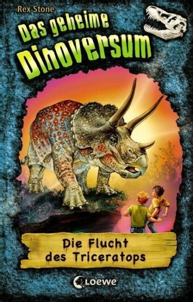 Spoor, Mike Das geheime Dinoversum (Band 2) - Die Flucht des Triceratops: Kinderbuch über Dinosaurier für Jungen und Mädchen ab 7 Jahre