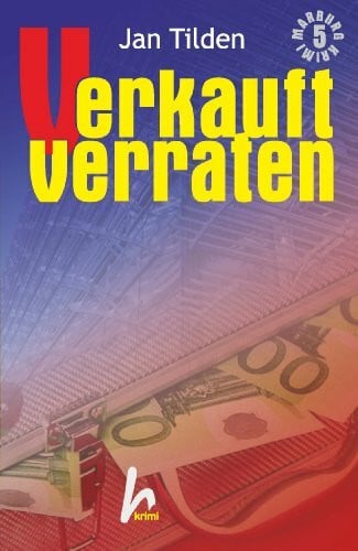 Tilden, Jan Verkauft - verraten: Krimi