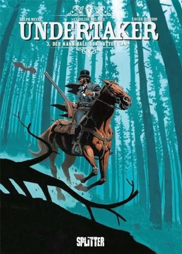 Meyer, Ralph Undertaker. Band 3: Der Kannibale von Sutter Camp