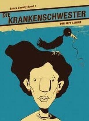 Lemire, Jeff Die Krankenschwester