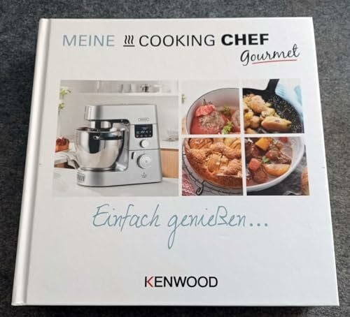 Kenwood Meine Cooking Chef Gourmet - Einfach genießen