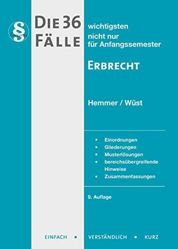 Wüst, Achim Die 36 wichtigsten Fälle Erbrecht (Skripten - Zivilrecht)