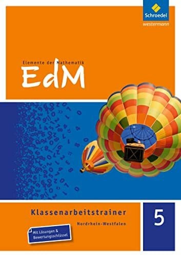 Reeker, Holger Elemente der Mathematik Klassenarbeitstrainer - Ausgabe für Nordrhein-Westfalen: Klassenarbeitstrainer 5