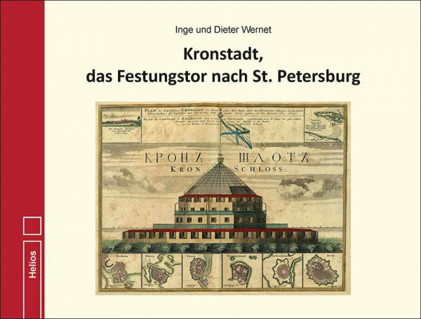 Wernet, Inge und Dieter Kronstadt, das Festungstor nach St. Petersburg