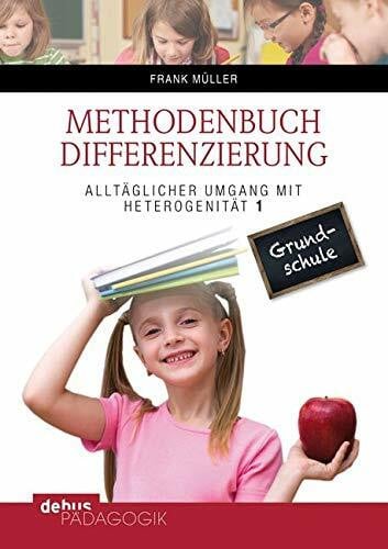 Müller, Frank Methodenbuch Differenzierung (Buch): Alltäglicher Umgang mit Heterogenität 1