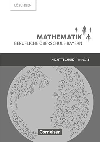 Roßmann, Franz Mathematik - Berufliche Oberschule Bayern - Nichttechnik - Band 3 (FOS/BOS 13): Lösungen zum Schulbuch