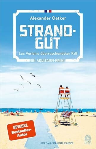 Oetker, Alexander Strandgut: Luc Verlains überraschendster Fall unter Nudisten | Ein Aquitaine-Krimi | SPIEGEL-Bestseller (Luc Verlain ermittelt, Band 10)