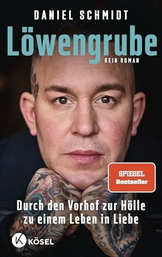 Köhne, Olaf Löwengrube: Durch den Vorhof zur Hölle zu einem Leben in Liebe. Kein Roman - Vom Wirt der legendären Hamburger Kiezkneipe Elbschlosskeller SPIEGEL-Bestseller