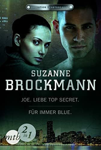 Peter, Daniela Operation Heartbreaker: Joe - Liebe Top Secret / Für immer - Blue (Band 1&2): 2 Romane in 1 Band
