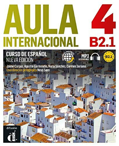 Soriano, Carmen Aula Internacional Nueva edición 4 Libro del alumno: Aula Internacional Nueva edición 4 Libro del alumno (Aula Internacional, 4)