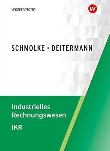 Stobbe, Susanne Industrielles Rechnungswesen - IKR: Schulbuch